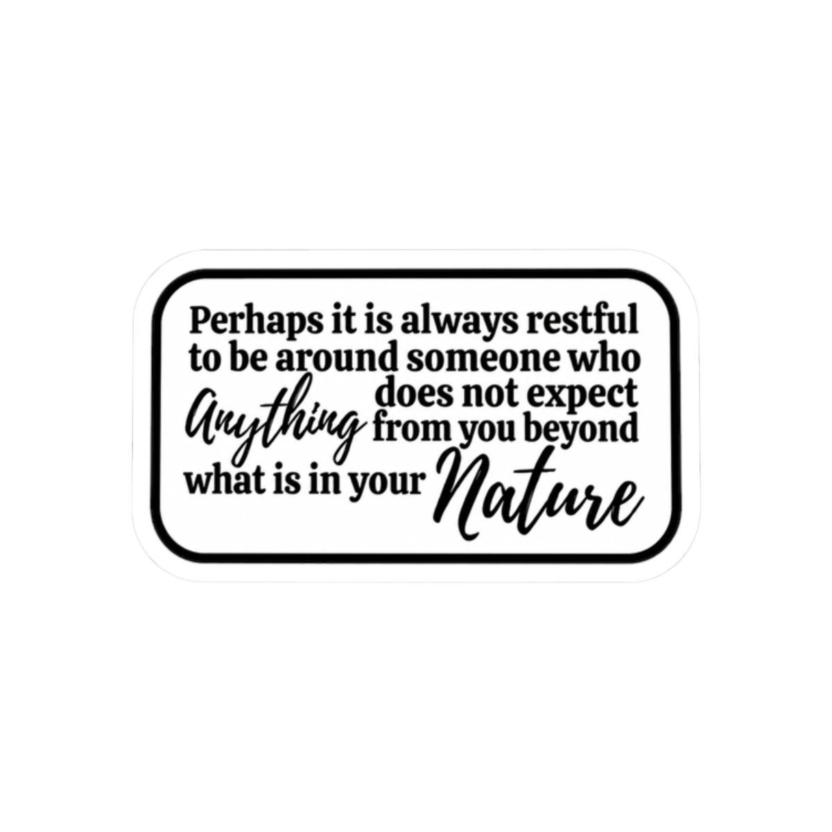 Emily Wilde // Cozy Fantasy -- "Perhaps it is always restful.." -- Matte vinyl waterproof sticker - alternate angle 3, merchandise